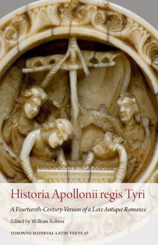 Cover image for Historia Apollonii Regis Tyri: A Fourteenth-Century Version of a Late Antique Romance