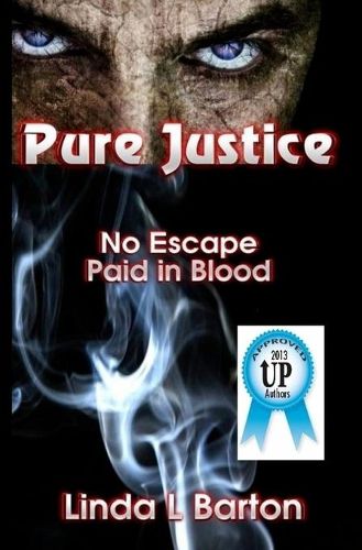 Cover image for Pure Justice: No Escape, Paid in Blood