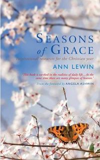 Cover image for Seasons of Grace: Inspirational Resources for the Christian Year