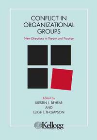 Cover image for Conflict in Organizational Groups: New Directions in Theory and Practice