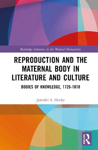 Cover image for Reproduction and the Maternal Body in Literature and Culture