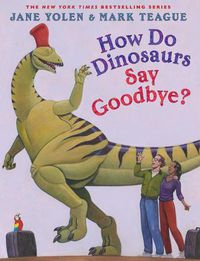 Cover image for How Do Dinosaurs Say Goodbye?