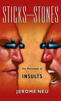 Cover image for Sticks and Stones The Philosophy of Insults