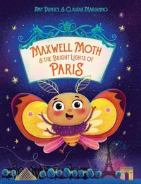 Cover image for Maxwell Moth And The Bright Lights Of Paris