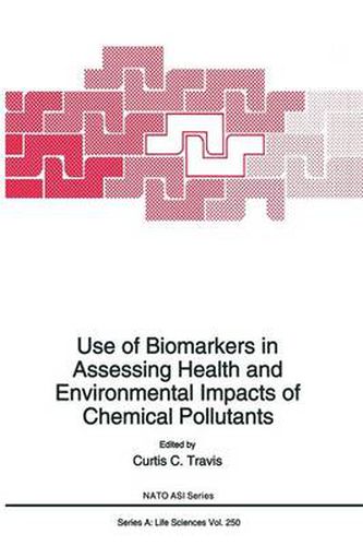 Cover image for Use of Biomarkers in Assessing Health and Environmental Impacts of Chemical Pollutants