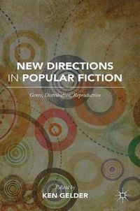 Cover image for New Directions in Popular Fiction: Genre, Distribution, Reproduction