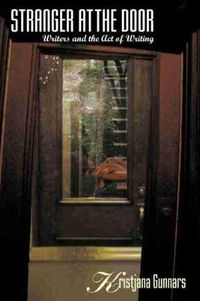 Cover image for Stranger at the Door: Writers and the Act of Writing