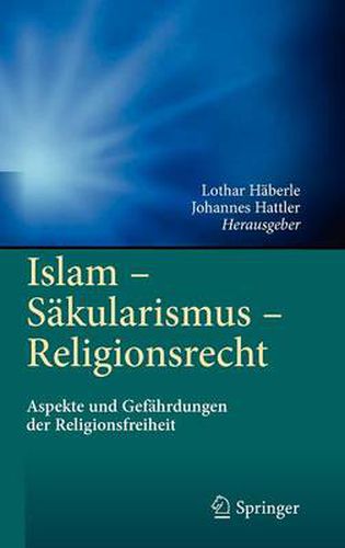 Cover image for Islam - S Kularismus - Religionsrecht: Aspekte Und Gef Hrdungen Der Religionsfreiheit