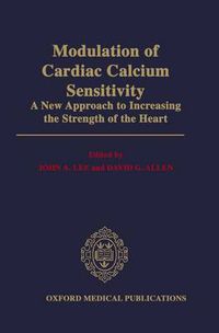 Cover image for Modulation of Cardiac Calcium Sensitivity: A New Approach to Increasing the Strength of the Heart