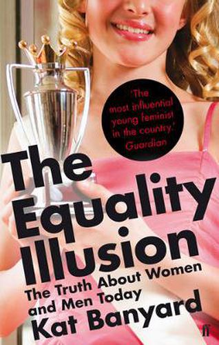 Cover image for The Equality Illusion: The Truth about Women and Men Today