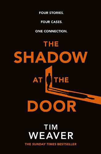 Cover image for The Shadow at the Door: Four Stories. Four Cases. One Connection.