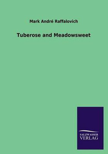 Cover image for Tuberose and Meadowsweet