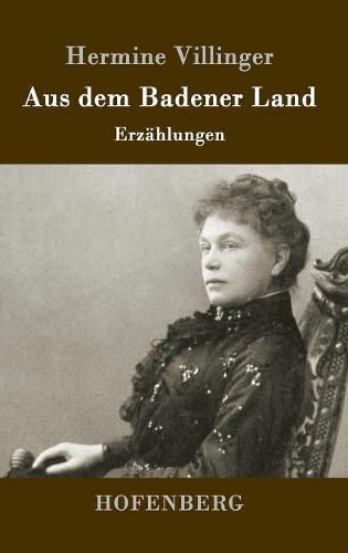 Cover image for Aus dem Badener Land: Erzahlungen