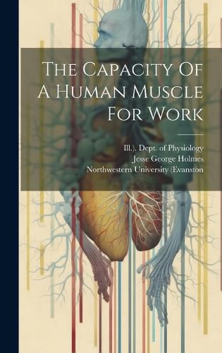 Cover image for The Capacity Of A Human Muscle For Work