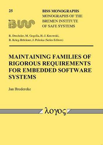Cover image for Maintaining Families of Rigorous Requirements for Embedded Software Systems