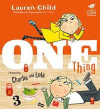 Cover image for Charlie and Lola: One Thing
