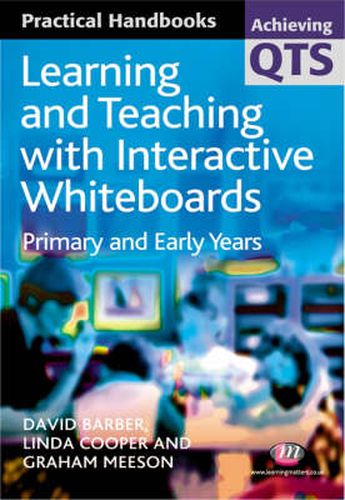 Cover image for Learning and Teaching with Interactive Whiteboards: Primary and Early Years