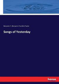 Cover image for Songs of Yesterday