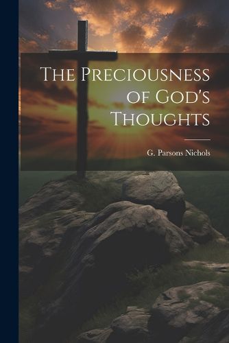 Cover image for The Preciousness of God's Thoughts