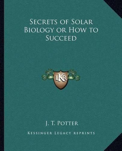 Cover image for Secrets of Solar Biology or How to Succeed