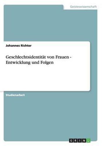 Cover image for Geschlechtsidentitat Von Frauen - Entwicklung Und Folgen