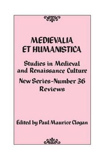 Medievalia et Humanistica, No. 36: Studies in Medieval and Renaissance Culture
