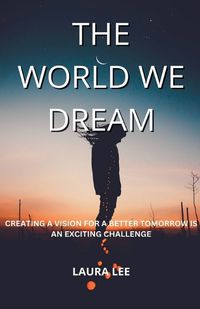 Cover image for The World We Dream