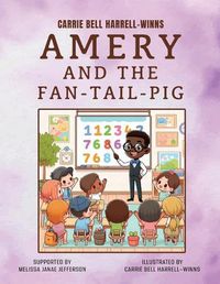 Cover image for Amery and the Fan-Tail-Pig