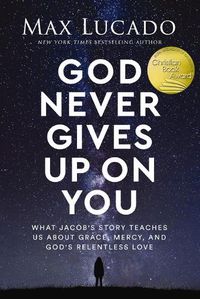 Cover image for God Never Gives Up on You