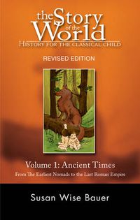 Cover image for Story of the World, Vol. 1: History for the Classical Child: Ancient Times