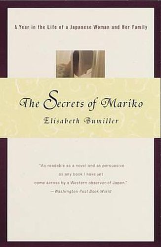 Cover image for The Secrets of Mariko: A Year in the Life of a Japanese Woman and Her Family