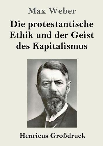 Cover image for Die protestantische Ethik und der Geist des Kapitalismus (Grossdruck)