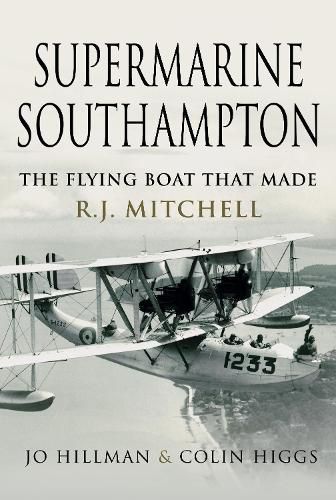 Cover image for Supermarine Southampton: The Flying Boat that Made R.J. Mitchell