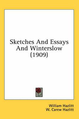 Sketches and Essays and Winterslow (1909)