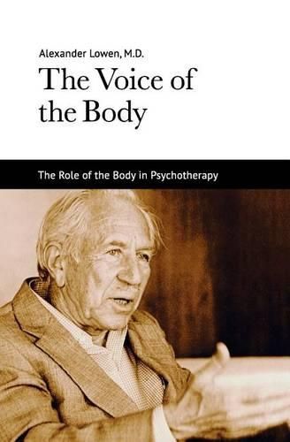 Cover image for The Voice of the Body: The Role of the Body in Psychotherapy