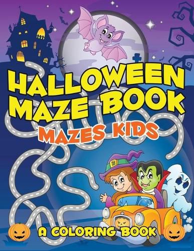 Cover image for Halloween Maze Book: Mazes Kids