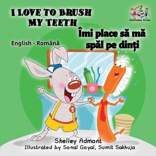 I Love to Brush My Teeth: English Romanian Children's Book