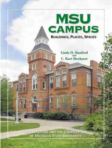 Cover image for MSU Campus: Buildings, Places, Spaces