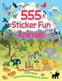 Cover image for 555 Sticker Fun - Animals Activity Book