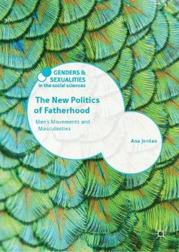 Cover image for The New Politics of Fatherhood: Men's Movements and Masculinities