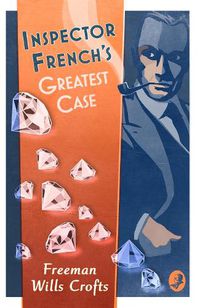 Cover image for Inspector French's Greatest Case