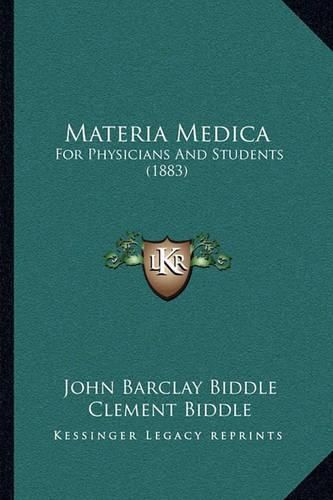 Cover image for Materia Medica: For Physicians and Students (1883)