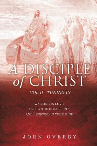 Cover image for A Disciple of Christ Vol II - Tuning in