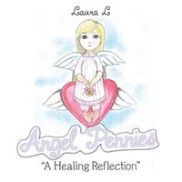 Cover image for Angel Pennies: A Healing Reflection