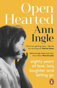 Cover image for Openhearted: Eighty Years of Love, Loss, Laughter and Letting Go