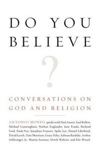 Cover image for Do You Believe?: Conversations on God and Religion