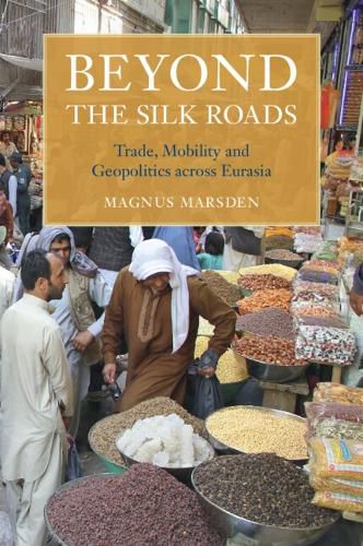 Cover image for Beyond the Silk Roads