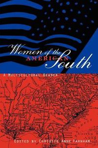 Cover image for Women of the American South: A Multicultural Reader