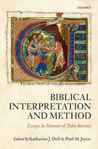Cover image for Biblical Interpretation and Method: Essays in Honour of John Barton