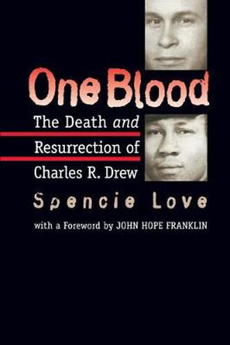 Cover image for One Blood: The Death and Resurrection of Charles R. Drew